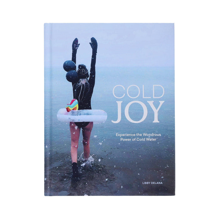 Cold Joy - Experience the Wondrous Power of Cold Water (Hardback)