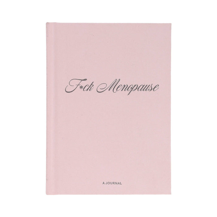 F*ck Menopause - A Journal (Diary or Journal)